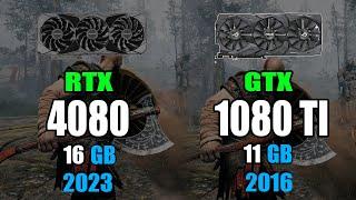NVIDIA RTX 4080 Ti vs GTX 1080 Ti  Test in 10 Games 4K Ultra