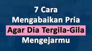 7 CARA MENGABAIKAN PRIA AGAR DIA TERGILA-GILA MENGEJARMU