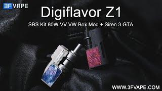 Digiflavor Z1 SBS Kit 80W VV VW Box Mod Siren 3 GTA
