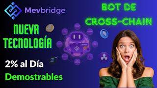 MEV Bridge BOT Cross Chain Genera 2% DIARIO