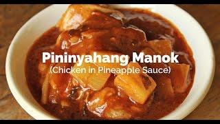 Pininyahang Manok Recipe Chicken in Pineapple Sauce  Yummy Ph