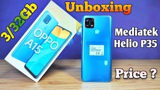 Oppo A15 Unboxing Mystery Blue Mediatek Helio P35 32Gb 3Gb Price 