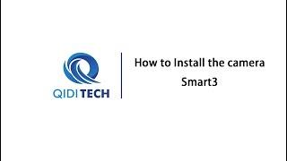 QIDI Smart3 How to install the camera