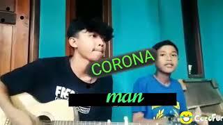 Viral lagu Corona lucu