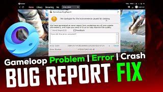 Gameloop Bug Report Error 2023  How To Fix Gameloop Emulator Crashing Problem  PUBG Mobile -HUNZER