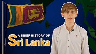  Geo-history. A Brief History of Sri Lanka.