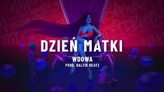 WdoWA - Dzień Matki  prod. Baltik Beatz