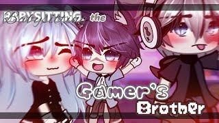 Babysitting the Gamers Brother_GLMGLMM ORIGINAL  33K subs Special read disc