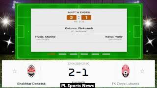 FC Shakhtar Donetsk vs Zorya Ukrainian Premier League Football SCORE PLSN 253