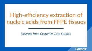 High-efficiency Extraction of Nucleic Acids from FFPE Tissues