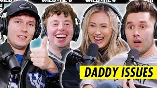 Comparing Daddy Issues ft. Dropouts Podcast Zach Justice & Jared Bailey  Wild Til 9 Episode 114