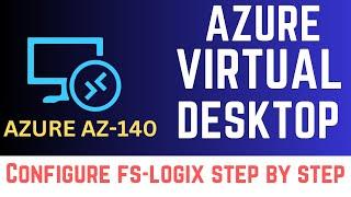 Azure Virtual Desktop Configure FS-Logix to save users profile  What is FSLogix.