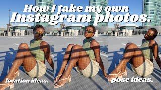 How to take Instagram Photos Alone  How to pose Location Ideas Equipment etc