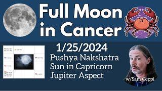 Full Moon in Cancer - Pushya Nakshatra - Sun in Capricorn - Strong Jupiter Themes