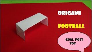 Origami football goal post toy  Paper football goal post toy