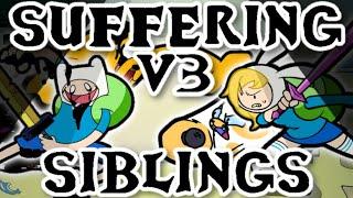 Suffering Siblings V3 but Fionna and Cake sings it