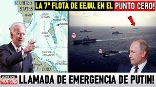 ÚLTIMA ADVERTENCIA a Rusia La 7ª Flota de EE.UU. en la Zona Cero Llamada de emergencia de Putin