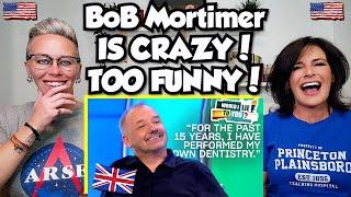 American Couple Reacts Does Bob Mortimer Perform His Own Dentistry? Would I Lie To You? LEGENDARY