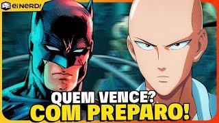 SAITAMA VS BATMAN WITH PREPARATION WHO WINS?