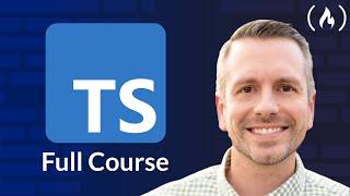 Learn TypeScript - Full Course for Beginners