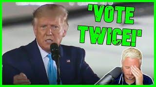 Trump Casually Tells Voters To Commit VOTER FRAUD  The Kyle Kulinski Show