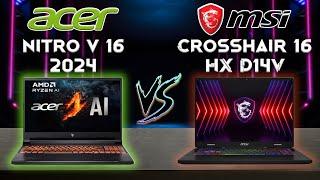 Nitro V 16 vs Crosshair 16 HX D14V Best Entry Gaming Laptop 2024  Tech Comparison