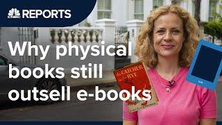 Why physical books still outsell e-books  CNBC Reports