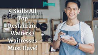 Skills All Top Restaurant Waiters  Waitresses Must Have