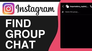 How To Find Instagram Group Chat - Easy Tutorial