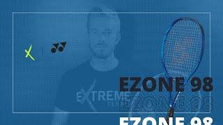  On a testé pour vous la raquette de tennis  Yonex Ezone 98