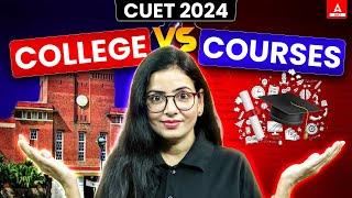 College vs Courses CUET 2024 - All Doubt Solved  CUET Preference List Latest Update 