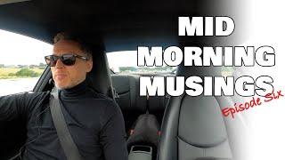 Mid Morning Musings - Episode 6