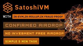SatoshiVM - Testnet #Airdrop  Full Guide  Zk-EVM zk-rollup zk Fraud proof  on #bitcoin  $ +$500