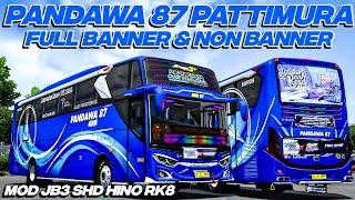 SHARE LIVERY PANDAWA 87 PATTIMURA FUL BANNER & NON BANNER MOD JB3 SHD HINO RK8 KP PROJECTS