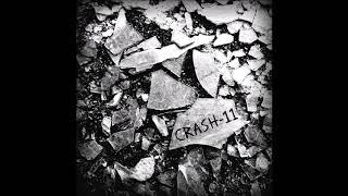 Crash-11 -  Crash-11 Full Album - 2018
