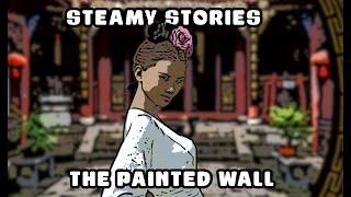 Steamy stories - The painted wall