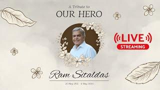 LIVE STREAM  Tribute to Ram Sitaldas