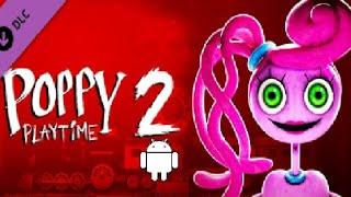 Playing Poppy Playtime until Chapter 3 is on Android #2 Poppy Playtime Chapter 2 Mobile