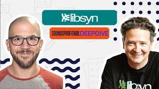 Opening Up Podcasting with Libsyn Studio and Connect  Product Deepdive With Sounds Profitable