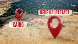 Warum Ägypten eine neue Hauptstadt in der Wüste baut