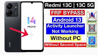 Redmi 13c13c 5G MIUI 14 Frp Bypass 2024  Redmi 13c Frp Unlock without Pc - Without Second Space