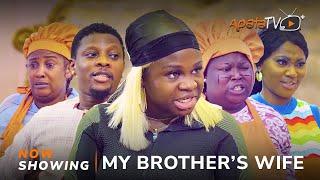 My Brothers Wife - Yoruba Movie 2024 Drama  Sidi Rotimi Salami Mimisola Daniels Olaide Oyedeji