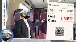 15 Minutes in First Class  Leeds to Wakefield LNER Trip Report