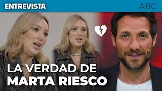 Marta RIESCO su RUPTURA con Antonio David y Telecinco «Me arrepiento de todo. Me quedé sin dinero»