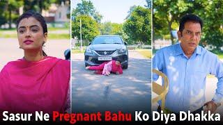 Sasur Ne Pregnant Bahu Ko Diya Dhakka  This is Sumesh Productions