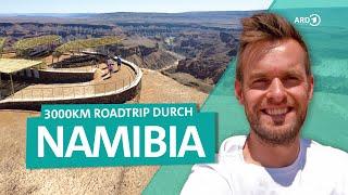 Namibia Roadtrip - 3000 Kilometer durch das südliche Afrika  ARD Reisen