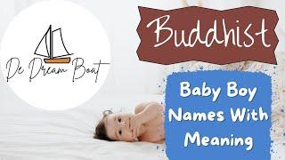 BUDDHIST BABY BOY NAMES WITH MEANING @dedreamboat