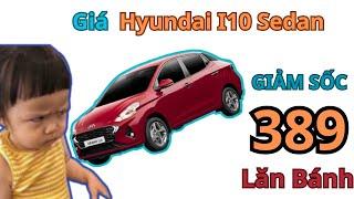 Tuyệt vời Hyundai i10 Sedan facelift 2024 giảm giá sâu  lăn bánh chỉ còn 389tr Xe360