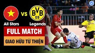 FULL MATCH  VIỆT NAM ALL STARS vs DORTMUND LEGENDS  GIAO HỮU GÂY QUỸ TỪ THIỆN 2022  BẢN ĐẸP