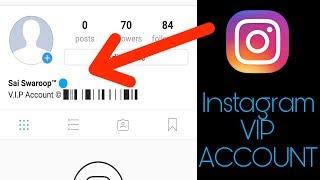  V.I.P Account Instagram - How to make VIP acount on instagram in 2019 - 100% Working 